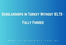 Photo of Scholarships in Turkey Without IELTS – Fully Funded