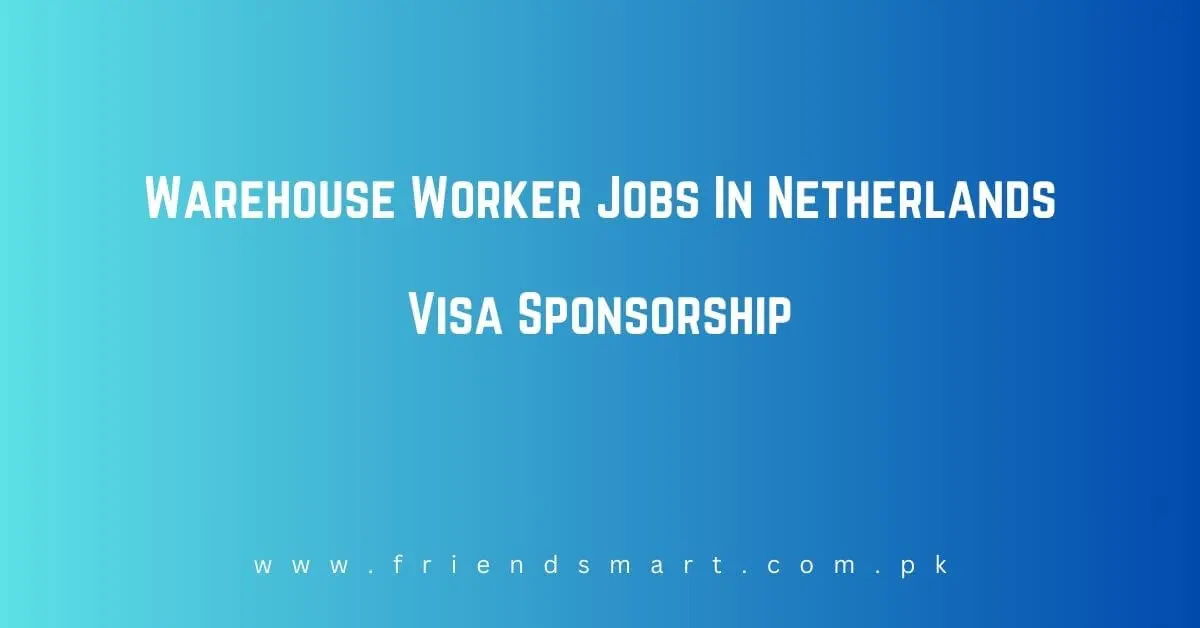 Warehouse Worker Jobs In Netherlands