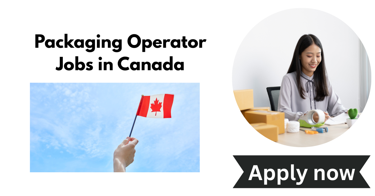 Packaging Operator Jobs in Canada