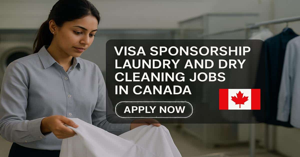 Visa Sponsorship Laundry and Dry Cleaning Jobs in Canada