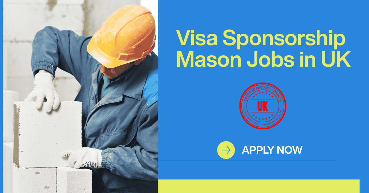 Visa Sponsorship Mason Jobs in UK