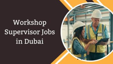 Photo of Workshop Supervisor Jobs in Dubai 2025 – Apply Now