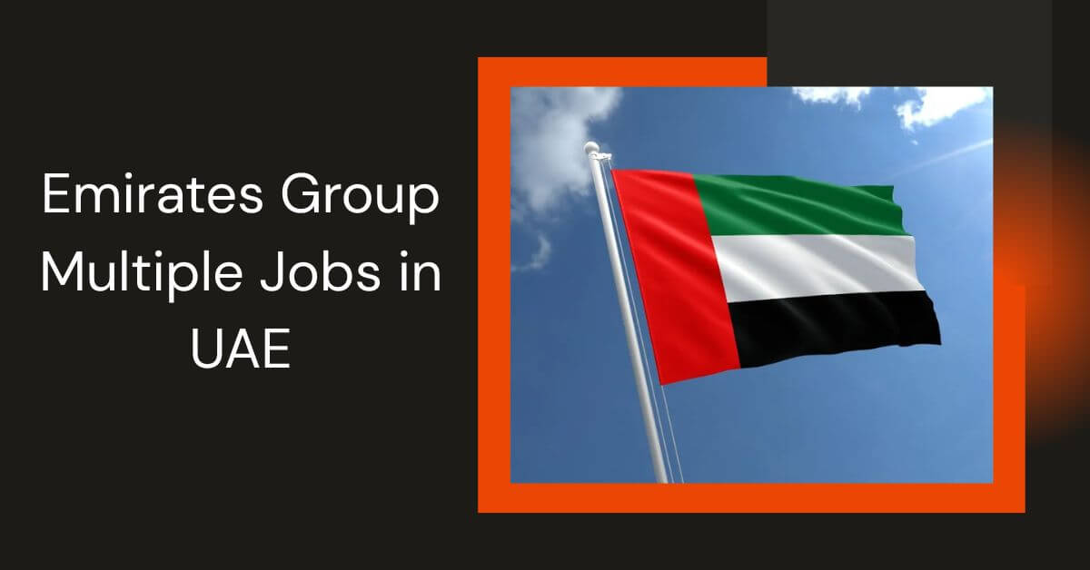 Emirates Group Multiple Jobs in UAE