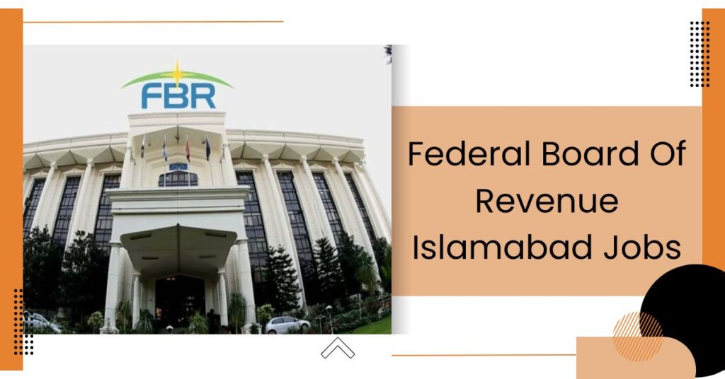 Federal Board Of Revenue Islamabad Jobs
