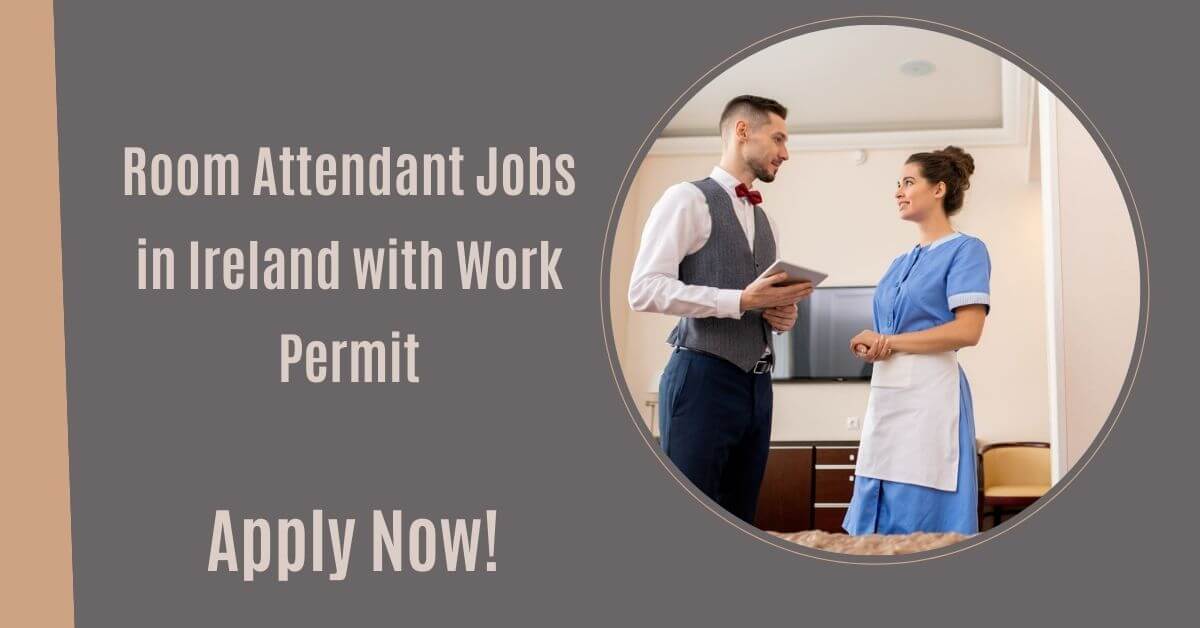 Room Attendant Jobs in Ireland with Work Permit