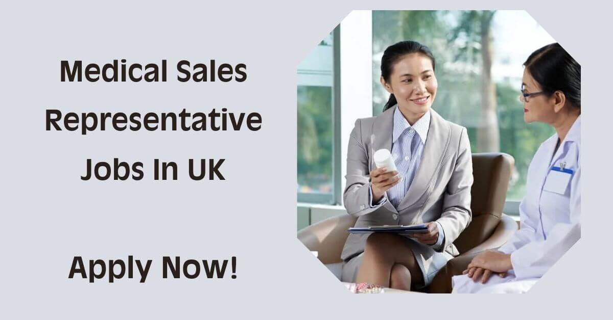 Medical Sales Representative Jobs In UK