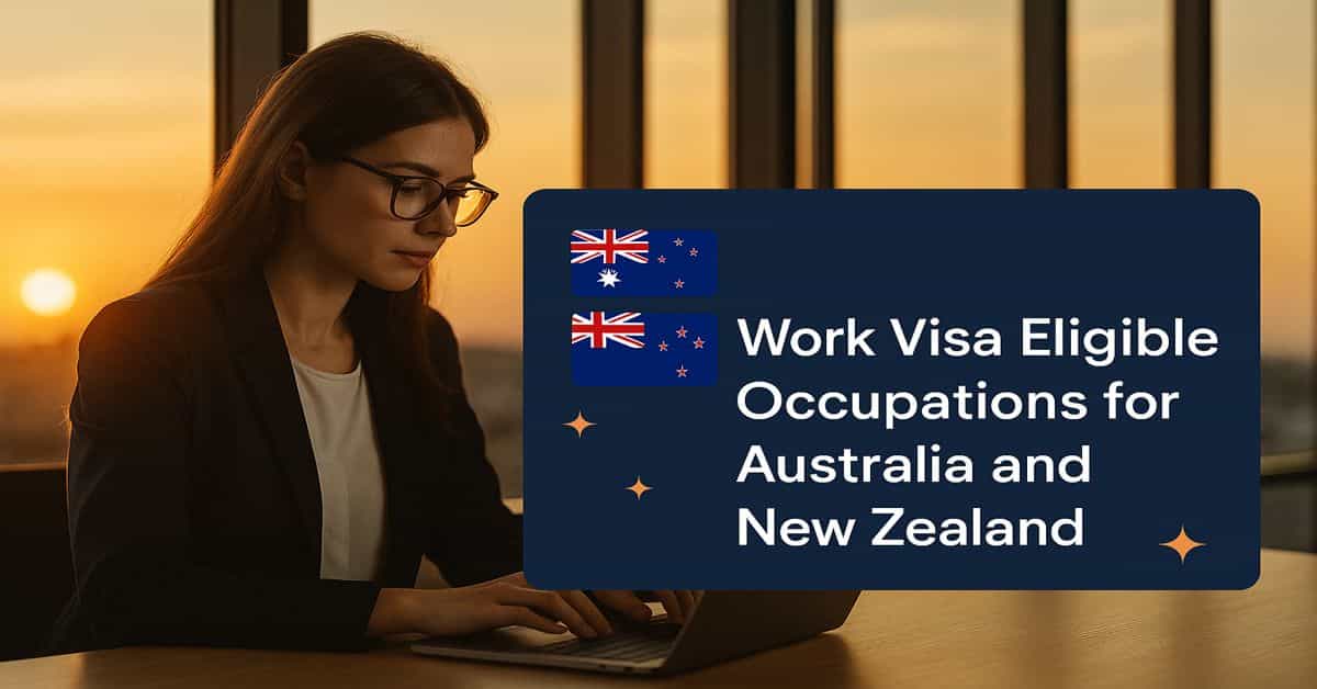 Work Visa Eligible Occupations for Australia and New Zealand