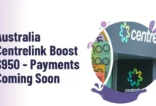 Photo of Australia Centrelink Boost $950 – Payments Coming Soon