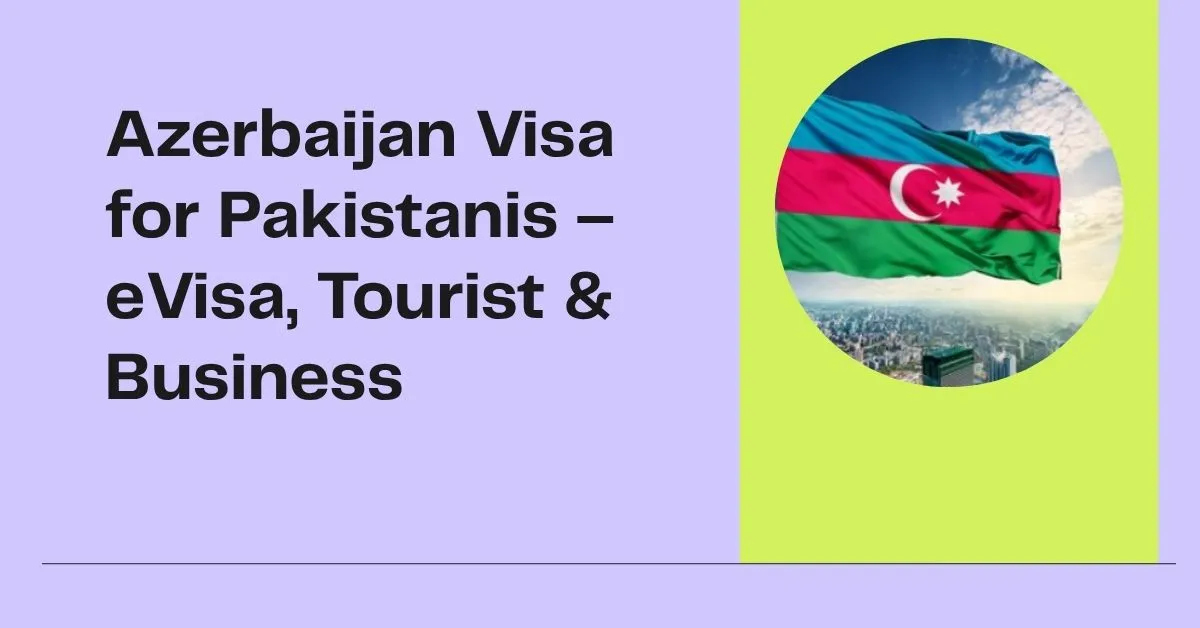 Azerbaijan Visa for Pakistanis