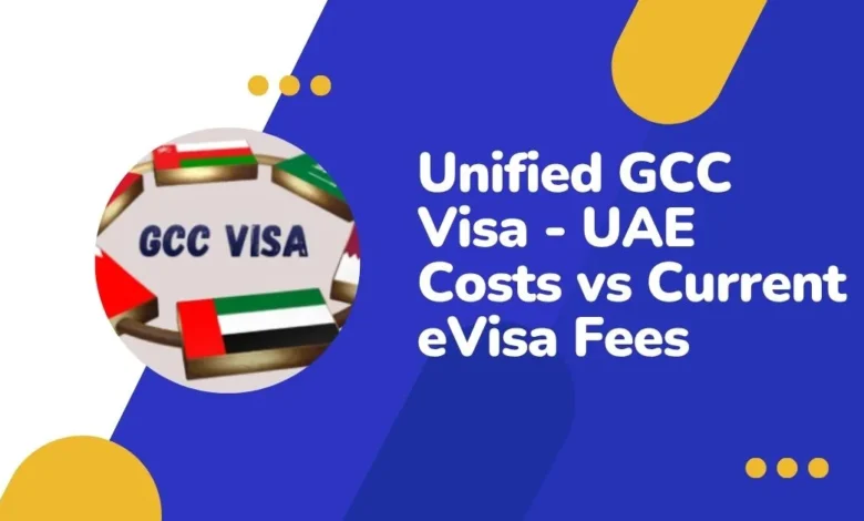 Photo of Unified GCC Visa 2025 – UAE Costs vs Current eVisa Fees