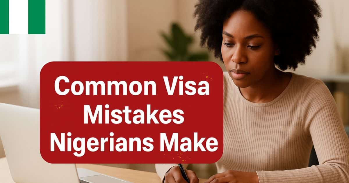 Common Visa Mistakes Nigerians Make